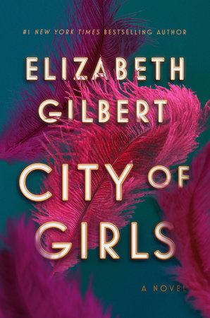 City of Girls (Elizabeth Gilbert)