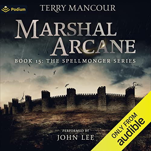 Marshal Arcane (Spellmonger) – Full Audiobook