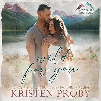Wild for You (The Wilds of Montana)