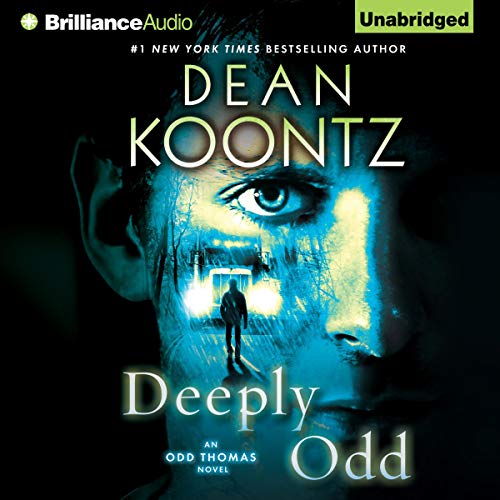 Deeply Odd (Odd Thomas) by Dean Koontz (Audiobook)