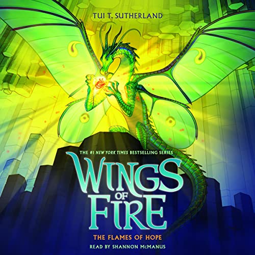 The Flames of Hope (Wings of Fire) by Tui T. Sutherland (Audiobook)