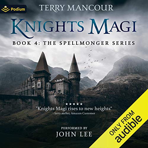 Knights Magi (Spellmonger) by Terry Mancour (Audiobook)