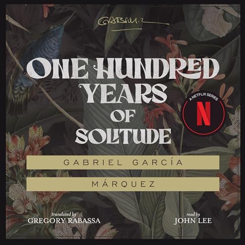 Free Audiobook: One Hundred Years of Solitude by Gabriel Garc&iacute;a M&aacute;rquez, Gregory Rabassa – translator