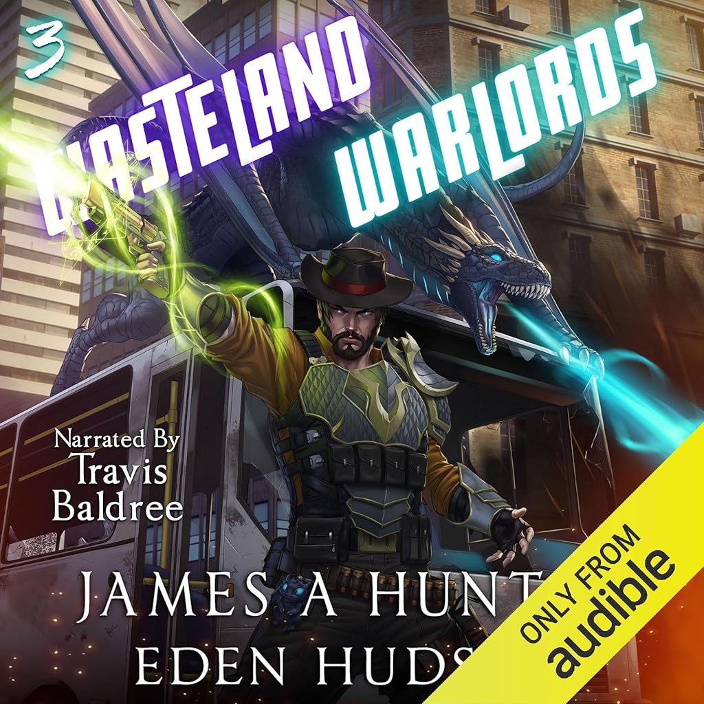 Free Audiobook: Wasteland Warlords 1 by James Hunter, eden Hudson