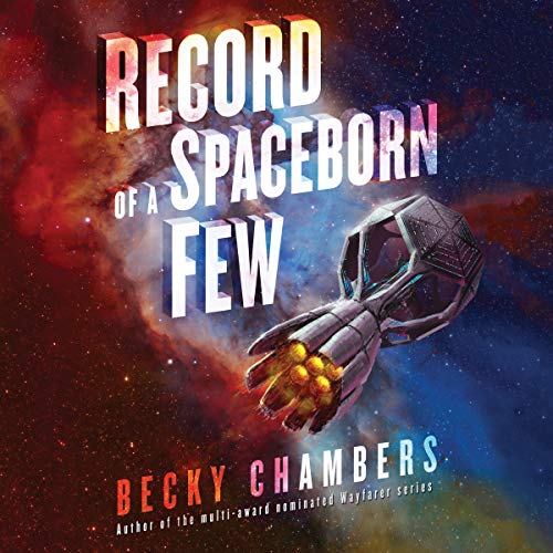 Record of a Spaceborn Few (Wayfarers) Audiobook