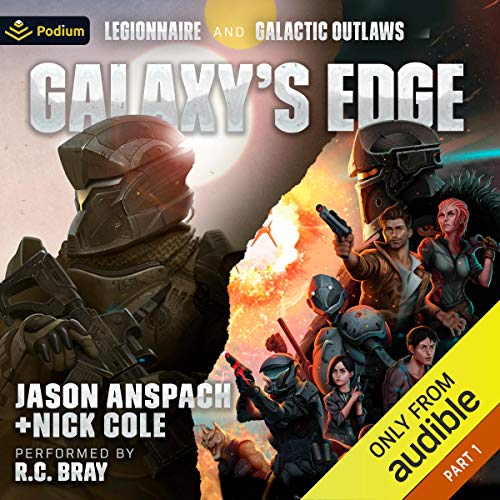 Free Audiobook: Galaxy’s Edge by Jason Anspach, Nick Cole