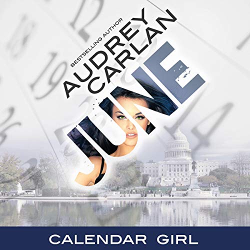 June (Calendar Girl) (Audrey Carlan)
