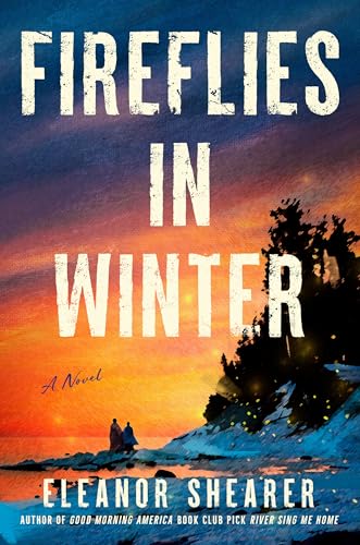 Fireflies in Winter (Eleanor Shearer)