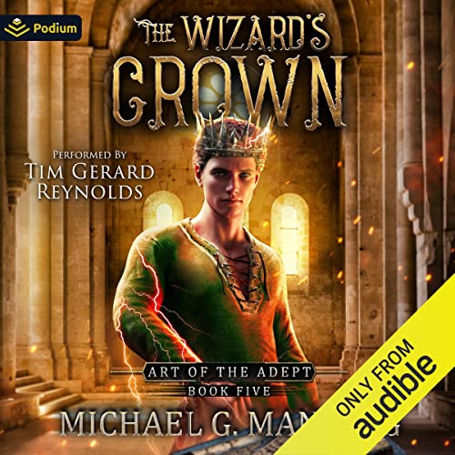 The Wizard’s Crown (Art of the Adept) (Michael G. Manning)
