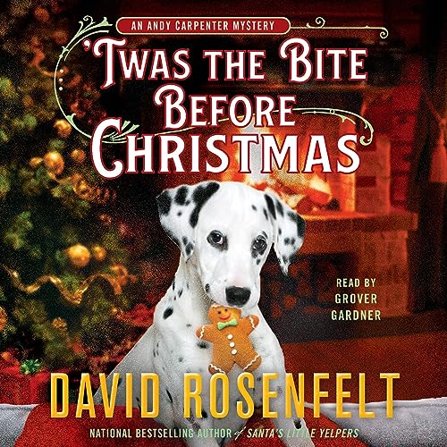 Listen to ‘Twas the Bite Before Christmas (An Andy Carpenter Novel)