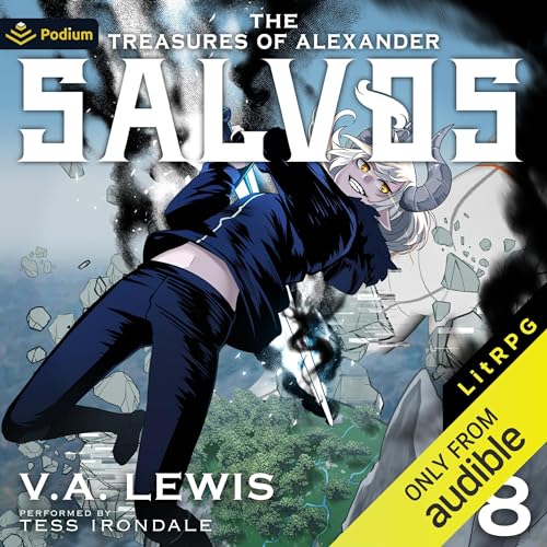 Free Audiobook: The Treasures of Alexander: A LitRPG Adventure (Salvos) by V.A. Lewis