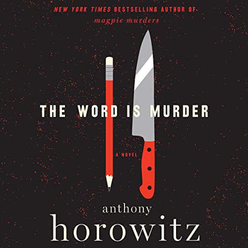 Listen to The Word Is Murder (A Hawthorne and Horowitz Mystery)
