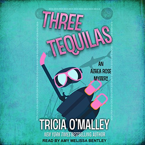 Three Tequilas (Althea Rose) — Narrated Edition