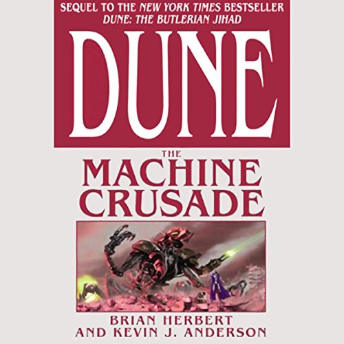 Dune: The Machine Crusade (Brian Herbert, Kevin J. Anderson)