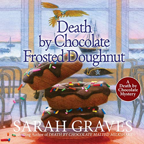 Death by Chocolate Frosted Doughnut (A Death by Chocolate Mystery Series [Graves]) (Sarah Graves)
