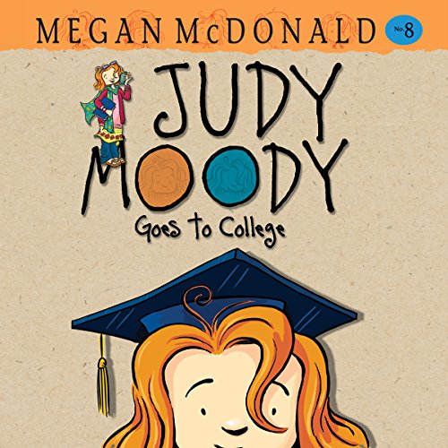 Megan McDonald: Judy Moody Goes to College