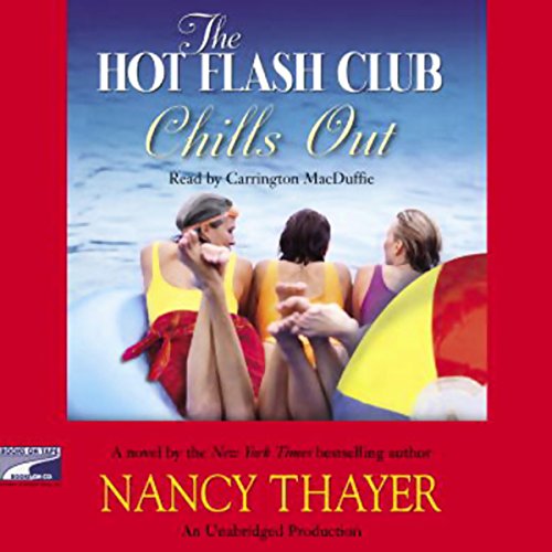 Free Audiobook: The Hot Flash Club Chills Out by Nancy Thayer
