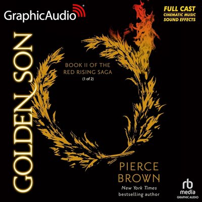Pierce Brown: Golden Son (1 & 2 Dramatized Adaptation) – Book 2 (Fixed)
