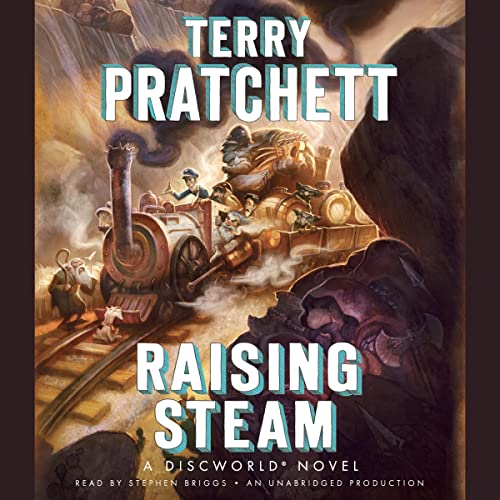 Raising Steam (Terry Pratchett)
