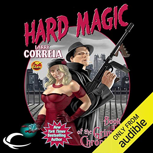 Hard Magic (Grimnoir Chronicles) by Larry Correia (Audiobook)