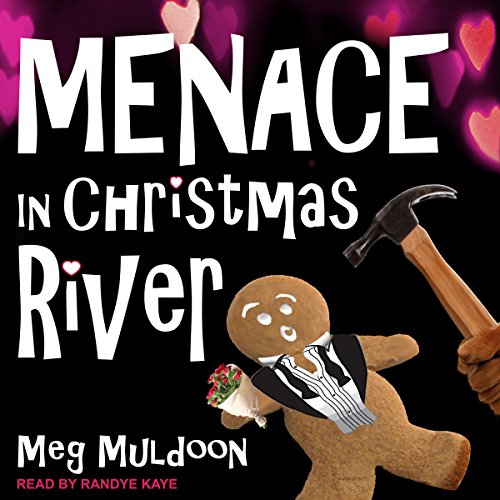 Free Audiobook: Menace in Christmas River (Christmas River Cozy Mysteries) by Meg Muldoon