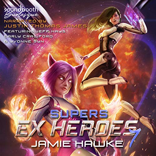 Supers (Supers: Ex Heroes Series) — Narrated Edition