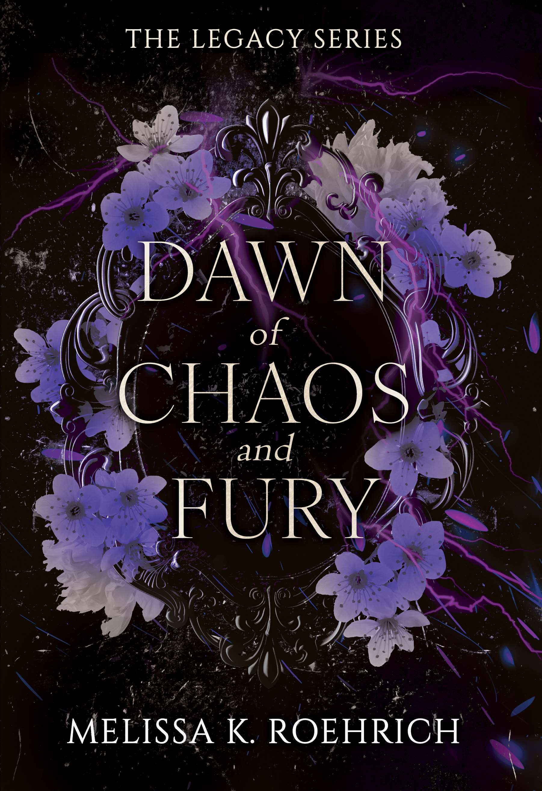 Melissa K. Roehrich: Dawn of Chaos and Fury