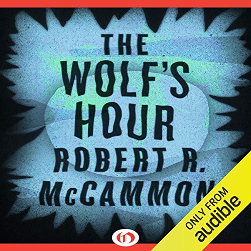 Robert R. McCammon: The Wolf’s Hour (Michael Gallatin)