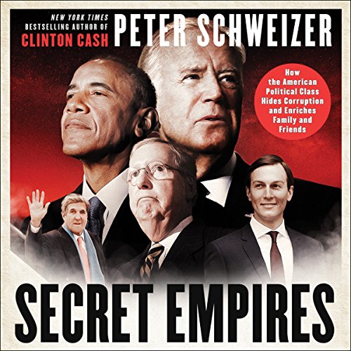 Secret Empires by Peter Schweizer (Audiobook)
