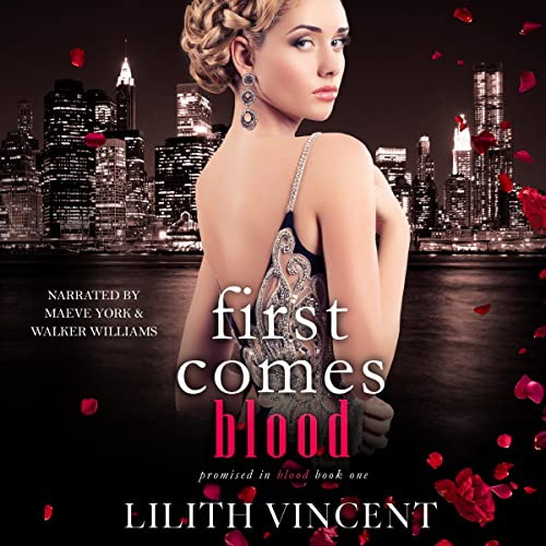 Lilith Vincent: First Comes Blood (Promised in Blood Series)