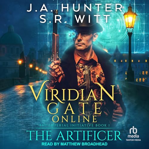 Viridian Gate Online: The Artificer (Imperial Initiative) by S. R. Witt, James A. Hunter (Audiobook)