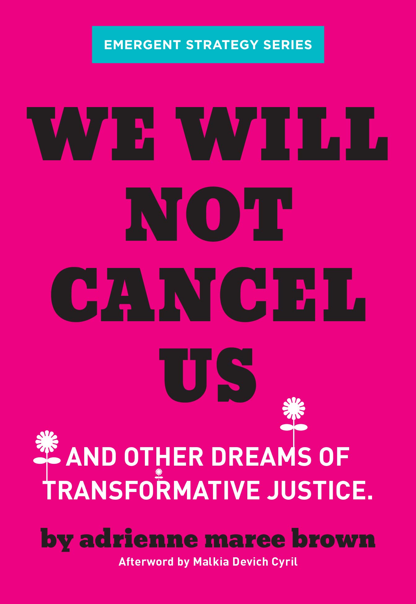 Stream We Will Not Cancel Us by Adrienne Maree Brown