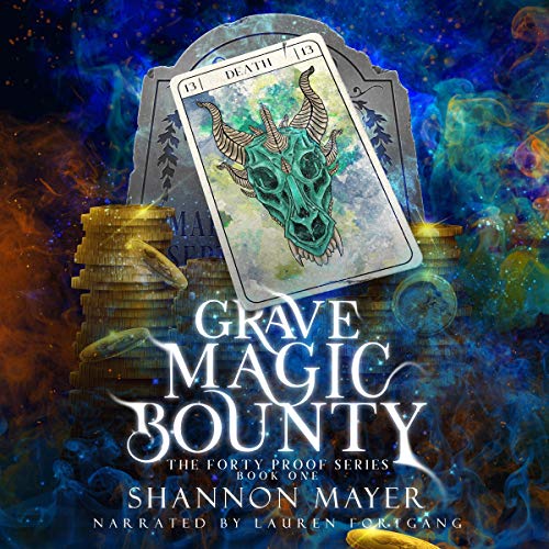 Grave Magic Bounty (The Forty Proof Series)