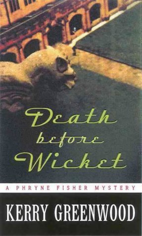 Death Before Wicket (Kerry Greenwood)
