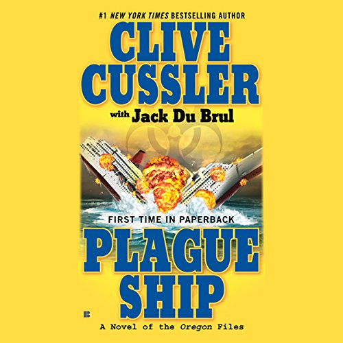 Plague Ship (The Oregon Files) — Narrated Edition