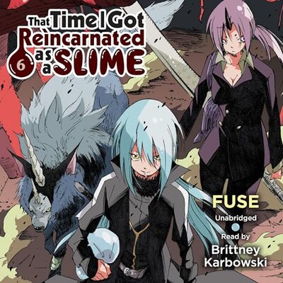 That Time I Got Reincarnated as a Slime, Vol. 06 Audiobook