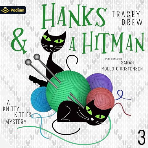 Hanks and a Hitman (A Knitty Kitties Mystery) (Tracey Drew)