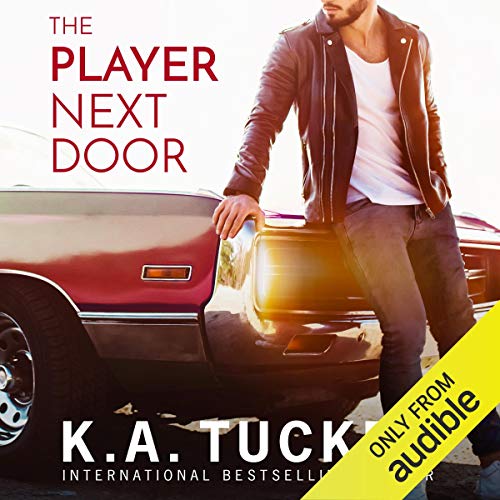 Stream The Player Next Door by K.A. Tucker