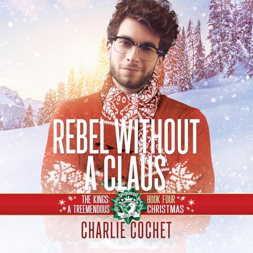 Listen to Rebel Without a Claus (The Kings: A Treemendous Christmas)