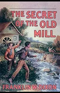The Secret of the Old Mill — Narrated Edition