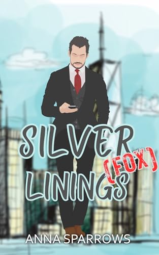 Silver (Fox) Linings (Anna Sparrows)