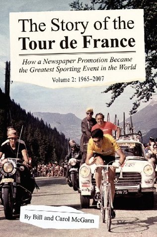 The Story of the Tour De France: 1965-2007 by Bill McGann (Audiobook)