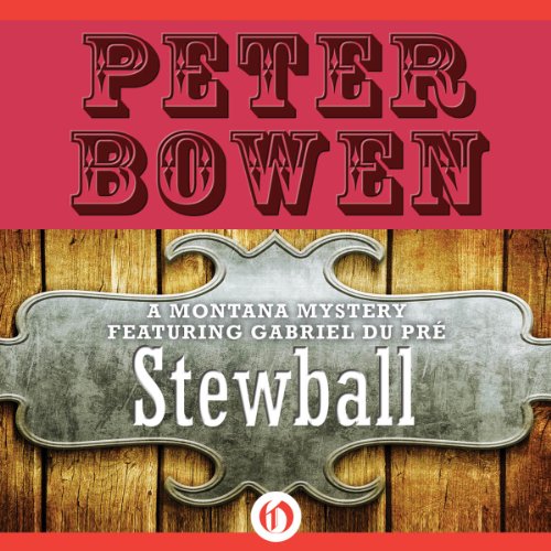 Listen to Stewball (The Montana Mysteries Featuring Gabriel Du Pre)