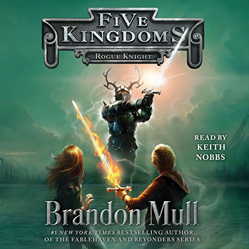 Rogue Knight (Five Kingdoms) Audiobook
