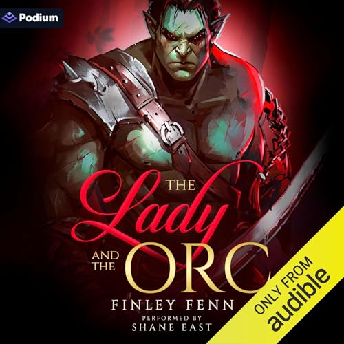 The Lady and the Orc (Orc Sworn)