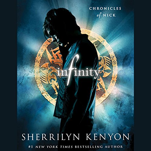 Sherrilyn Kenyon: Infinity (Chronicles of Nick)