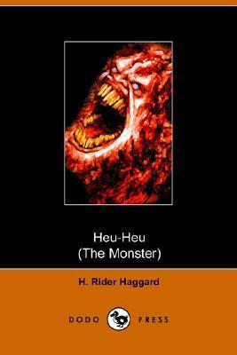Heu Heu or The Monster (H.Rider Haggard)