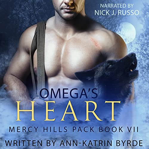 Omega’s Heart (Mercy Hills Pack) (Ann-Katrin Byrde)