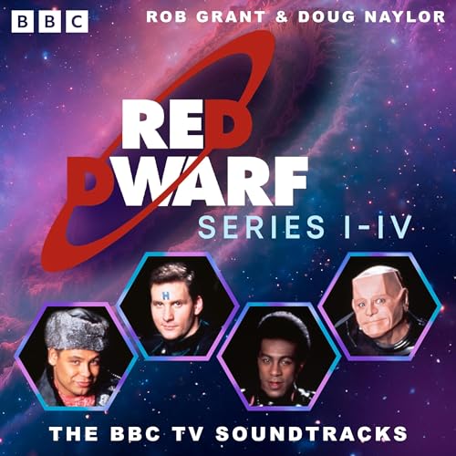 Stream Red Dwarf: Series I to IV by Rob Grant, Doug Naylor
