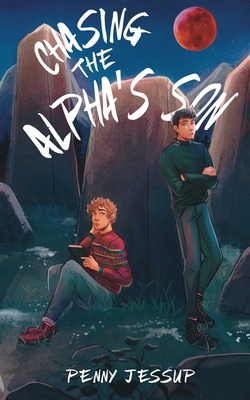 Stream Chasing The Alpha’s Son by Penny Jessup